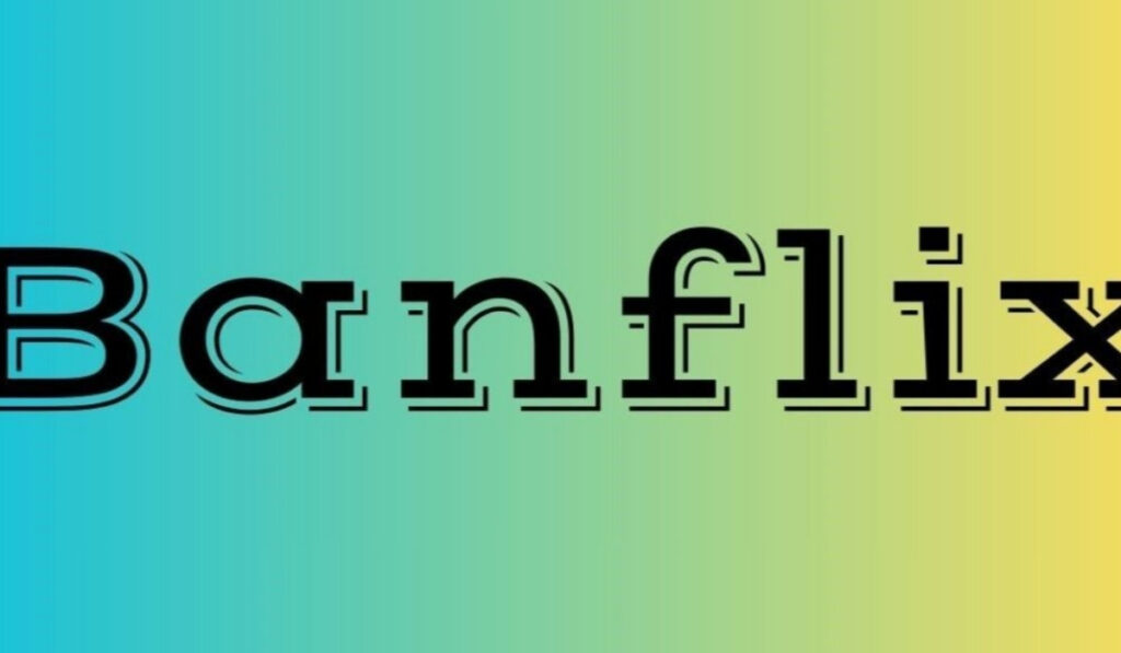 Banflix